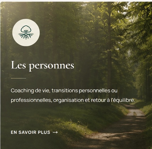 Les personnes — Coaching de vie, transitions personnelles ou professionnelles, organisation et retour à l’équilibre.